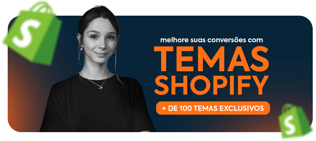Temas Shopify - Melhore suas conversões com mais de 100 temas exclusivos